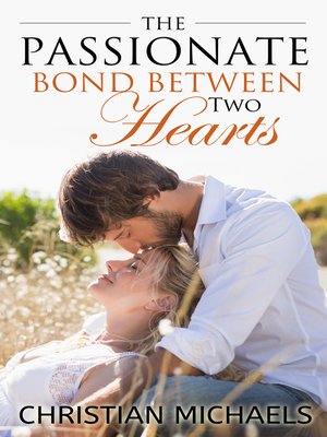 cover image of The Passionate Bond Between Two Hearts